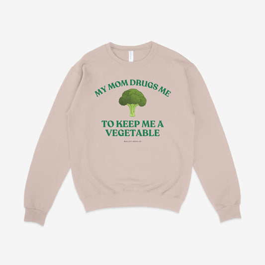 MOM DRUGS ME CREWNECK